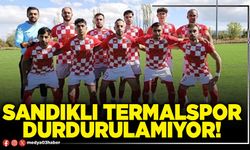 Sandıklı Termalspor durdurulamıyor!