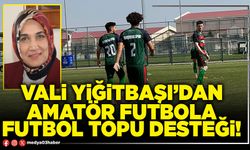 Vali Yiğitbaşi’dan amatör futbola futbol topu desteği!