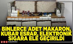 Binlerce adet makaron, kubar esrar, elektronik sigara ele geçirildi