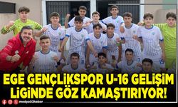 Ege Gençlikspor U-16 Gelişim Liginde göz kamaştırıyor!