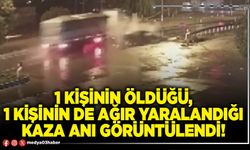 1 kişinin öldüğü, 1 kişinin de ağır yaralandığı kaza anı görüntülendi!