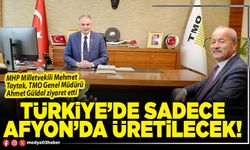 Türkiye’de sadece Afyon’da üretilecek!