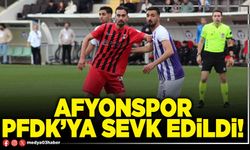 Afyonspor PFDK’ya sevk edildi!