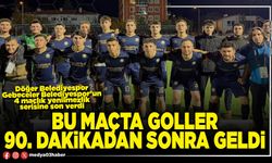 Bu maçta goller 90. Dakikadan sonra geldi