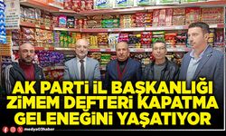 AK Parti İl Başkanlığı Zimem defteri kapatma geleneğini yaşatıyor