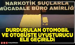 Durdurulan otomobil ve otobüste uyuşturucu ele geçirildi
