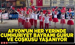 Afyon’un her yerinde Cumhuriyet Bayramı gurur ve coşkusu yaşanıyor