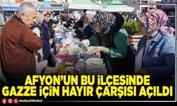 Afyon’un bu İlçesinde Gazze için hayır çarşısı açıldı