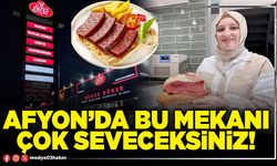 Afyon’da bu mekanı çok seveceksiniz!