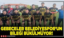 Gebeceler Belediyespor’un bileği bükülmüyor!