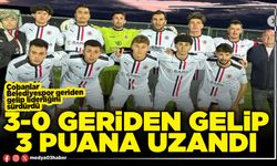 3-0 geriden gelip 3 puana uzandı