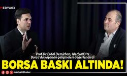 Borsa baskı altında!