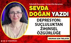 Depresyon: Suçluluktan Zihinsel Özgürlüğe