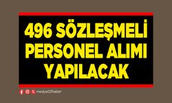 496 sözleşmeli personel alımı yapılacak