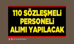 110 sözleşmeli personeli alımı yapılacak