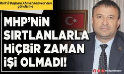 MHP’nin sırtlanlarla hiçbir zaman işi olmadı!