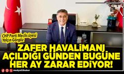 Zafer Havalimanı açıldığı günden bugüne her ay zarar ediyor!