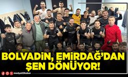 Bolvadin, Emirdağ’dan şen dönüyor!