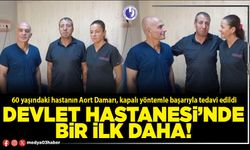 Devlet Hastanesi’nde bir ilk daha!