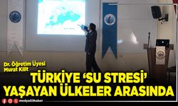 Türkiye ‘Su Stresi’ yaşayan ülkeler arasında
