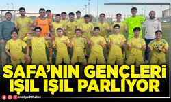 Safa’nın gençleri ışıl ışıl parlıyor