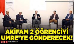 AKİFAM 2 öğrenciyi Umre’ye gönderecek!