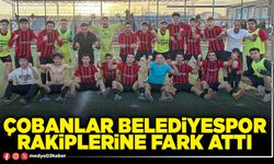 Çobanlar Belediyespor rakiplerine fark attı