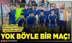 Yok böyle bir maç!