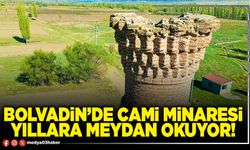 Bolvadin’de cami minaresi yıllara meydan okuyor!