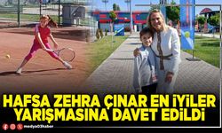 Hafsa Zehra Çınar en iyiler yarışmasına davet edildi