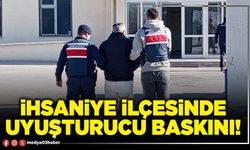 İhsaniye ilçesinde uyuşturucu baskını!