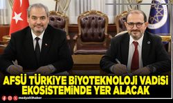 AFSÜ Türkiye Biyoteknoloji Vadisi ekosisteminde yer alacak