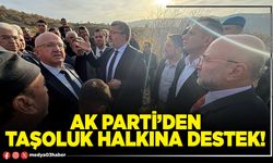 AK Parti’den Taşoluk halkına destek!