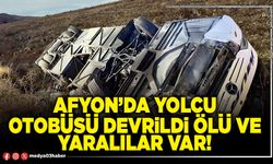 Afyon’da yolcu otobüsü devrildi ölü ve yaralılar var!