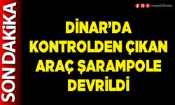 Dinar’da kontrolden çıkan araç şarampole devrildi
