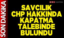 Savcılık CHP hakkında kapatma talebinde bulundu