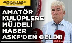 Amatör kulüplere müjdeli haber ASKF’den geldi!