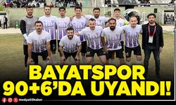 Bayatspor 90+6’da uyandı!