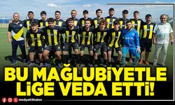 Bu mağlubiyetle lige veda etti!