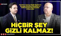 Hiçbir şey gizli kalmaz!