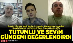 Tutumlu ve Sevim gündemi değerlendirdi