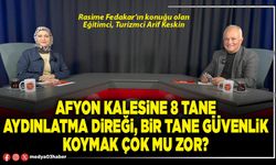 Afyon Kalesine 8 tane aydınlatma direği, bir tane güvenlik koymak çok mu zor?