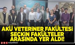 AKÜ Veteriner Fakültesi seçkin Fakülteler arasında yer aldı!