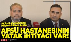 AFSÜ Hastanesinin yatak ihtiyacı var!
