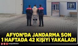 Afyon’da Jandarma son 1 haftada 42 kişiyi yakaladı