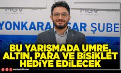 Bu yarışmada umre, altın, para ve bisiklet hediye edilecek