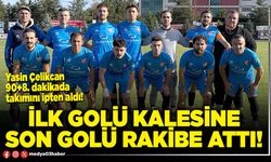 İlk golü kalesine son golü rakibe attı!