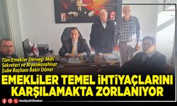 Emekliler temel ihtiyaçlarını karşılamakta zorlanıyor