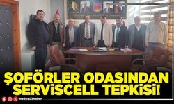 Şoförler Odasından Serviscell tepkisi!