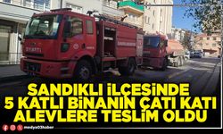 Sandıklı İlçesinde 5 katlı binanın çatı katı alevlere teslim oldu